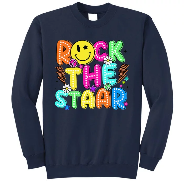 Funny Rock The Test Testing Day Teacher Student Motivational Tall Sweatshirt