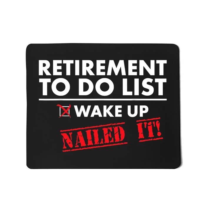 Funny Retirement To do List. Gift Funny Retirement Humor Mousepad