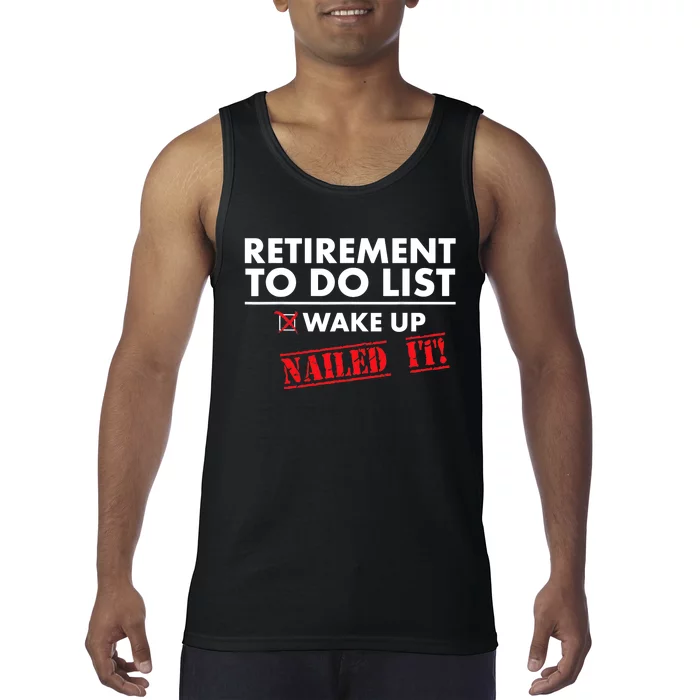 Funny Retirement To do List. Gift Funny Retirement Humor Tank Top