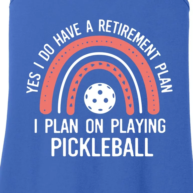 Funny Rainbow Tee Retiret Plan On Playing Pickleball Gift Ladies Essential Tank