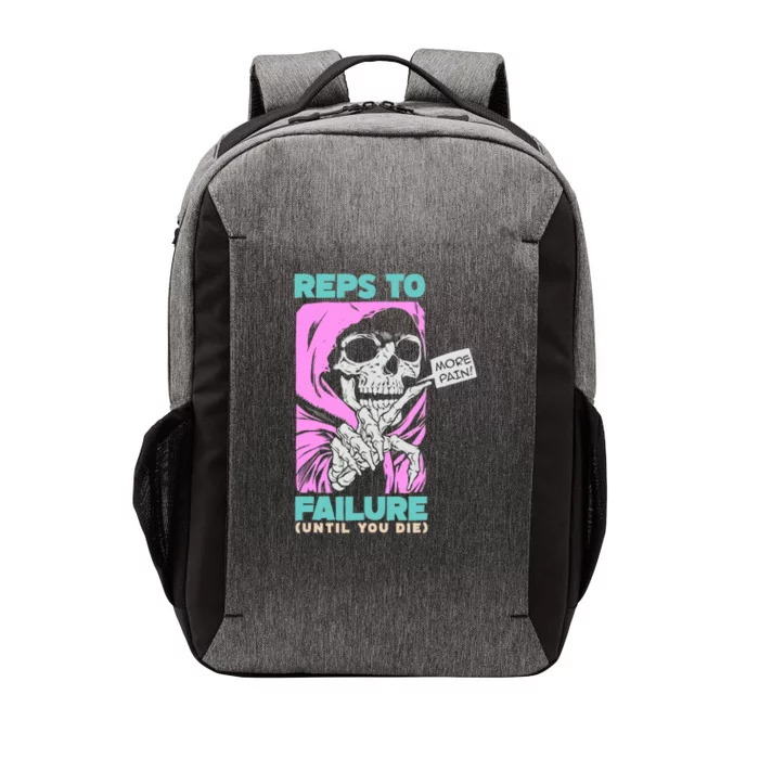 Funny Reps To Failure Weightlifting Bodybuilding Fitness Gym Vector Backpack