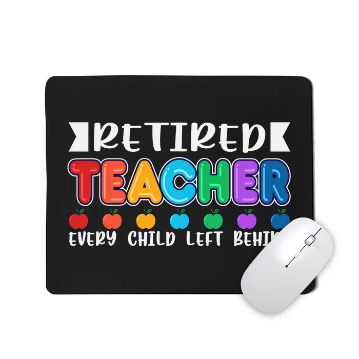 Funny Retired Teacher Retirement Quote Funny Retirement Colorful Typography Mousepad