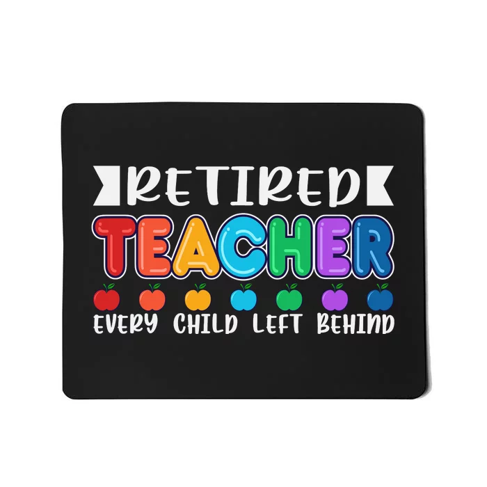 Funny Retired Teacher Retirement Quote Funny Retirement Colorful Typography Mousepad