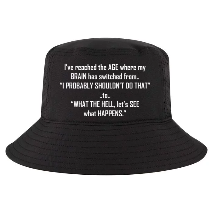 Funny Reached The Age Quote Cool Comfort Performance Bucket Hat