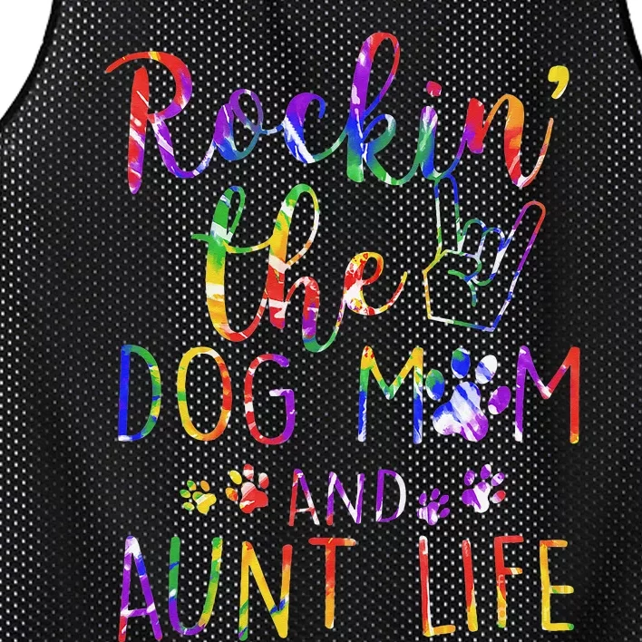 Funny Rockin' The Dog Mom And Aunt Life Tie Dye Lover Mesh Reversible Basketball Jersey Tank