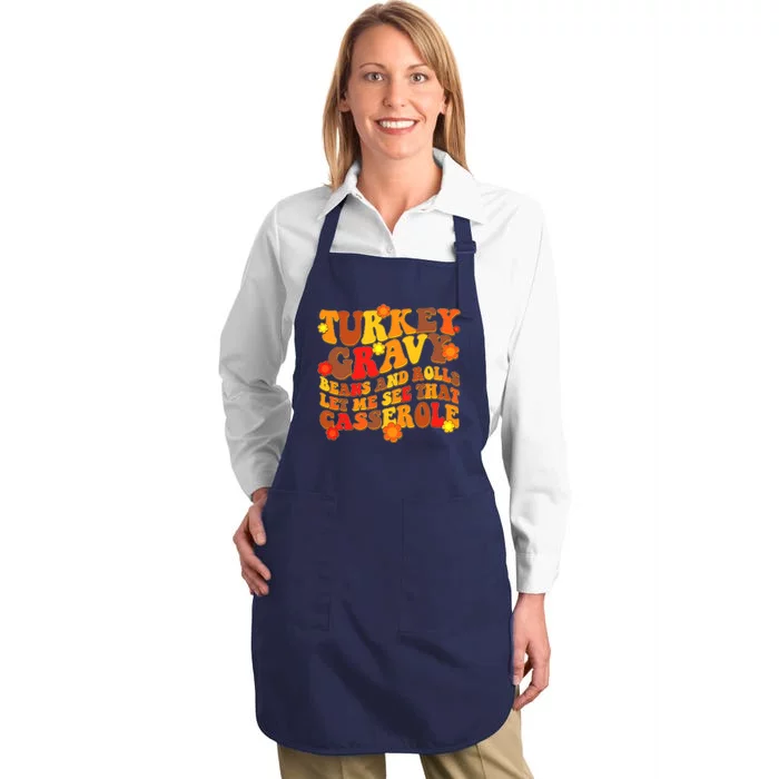 Funny Retro Thanksgiving Turkey Gravy Beans And Rolls Let Me See That Casserole Full-Length Apron With Pocket