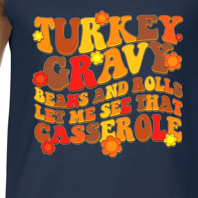 Funny Retro Thanksgiving Turkey Gravy Beans And Rolls Let Me See That Casserole Comfort Colors® Tank Top