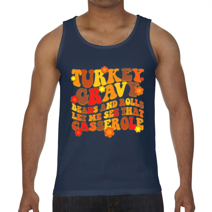 Funny Retro Thanksgiving Turkey Gravy Beans And Rolls Let Me See That Casserole Comfort Colors® Tank Top