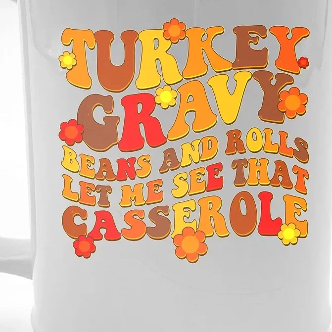 Funny Retro Thanksgiving Turkey Gravy Beans And Rolls Let Me See That Casserole Front & Back Beer Stein