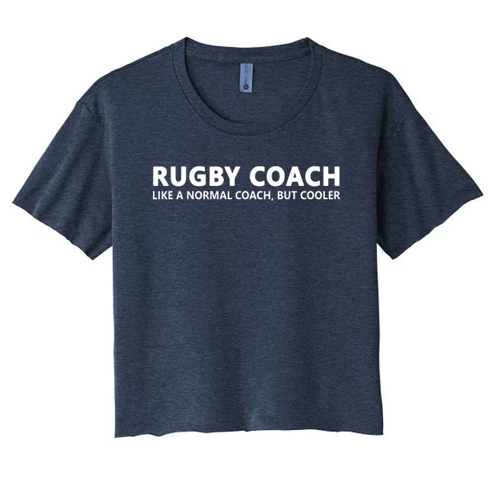 Funny Rugby Trainer Definition Rugby Coach Women's Crop Top Tee