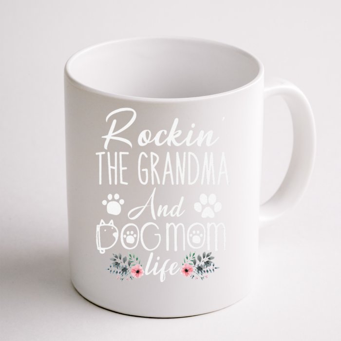 Funny Rockin The Grandma And Dog Mom Life Mothers Day Gifts Front & Back Coffee Mug