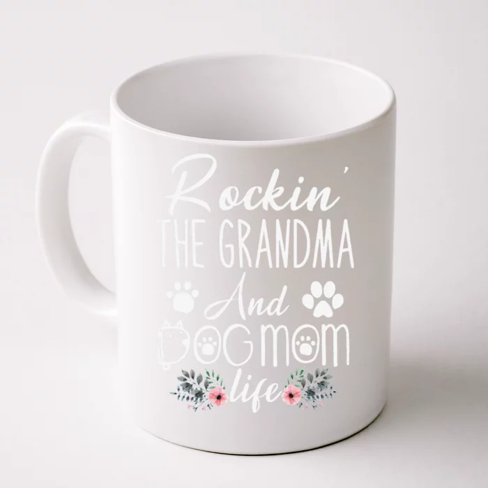 Funny Rockin The Grandma And Dog Mom Life Mothers Day Gifts Front & Back Coffee Mug