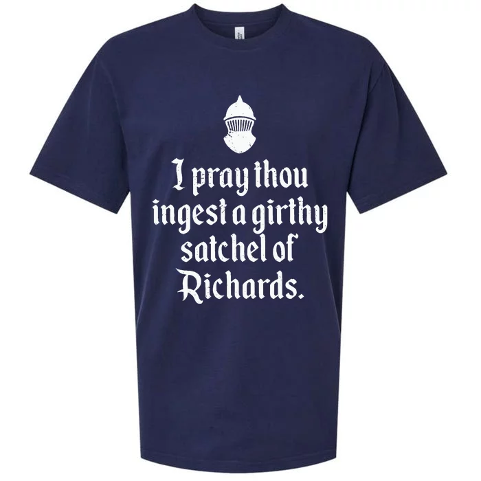 Funny Renaissance Thou Ingest A Satchel Of Richards Medieval Sueded Cloud Jersey T-Shirt