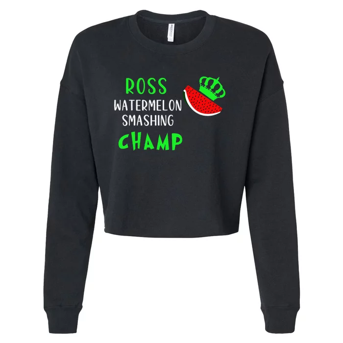 Funny Ross the Watermelon Smashing Champion With Crown Cropped Pullover Crew