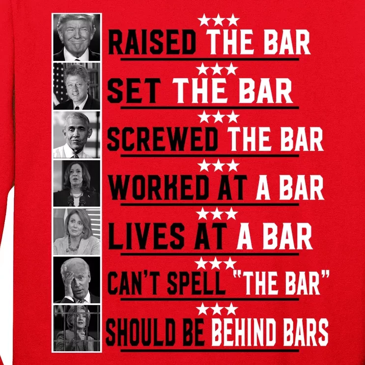 Funny Raised The Bar Donald Trump Long Sleeve Shirt