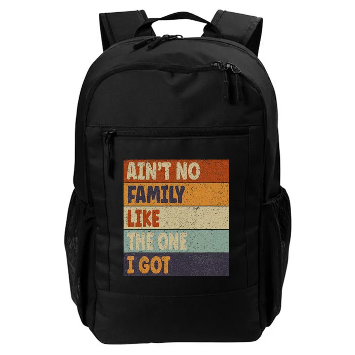 Family Reunion Together Aint No Family Like One I Got Daily Commute Backpack