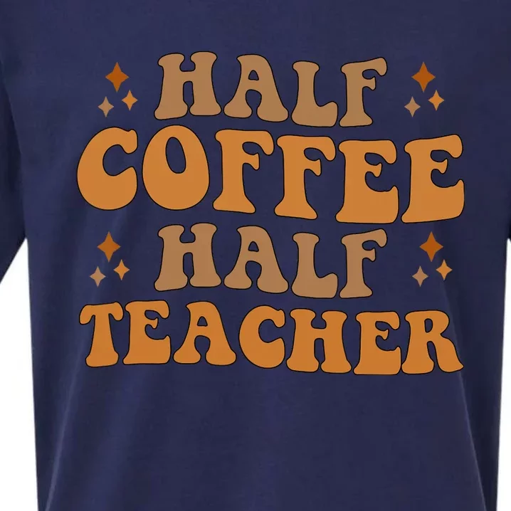 Funny Retro Teacher Inspirational Half Coffee Half Teacher Sueded Cloud Jersey T-Shirt