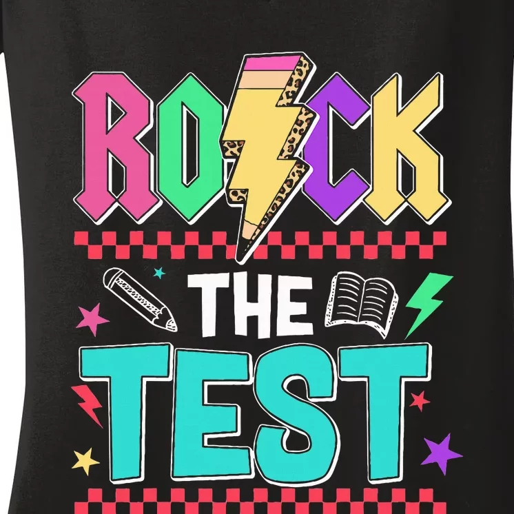 Funny Rock The Test Testing Day Teacher Student Motivational Women's V-Neck T-Shirt