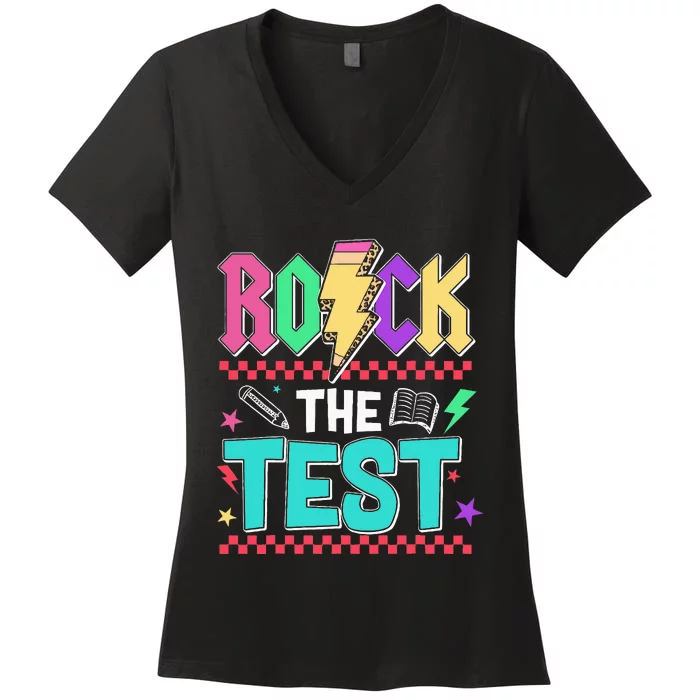 Funny Rock The Test Testing Day Teacher Student Motivational Women's V-Neck T-Shirt