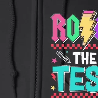 Funny Rock The Test Testing Day Teacher Student Motivational Full Zip Hoodie