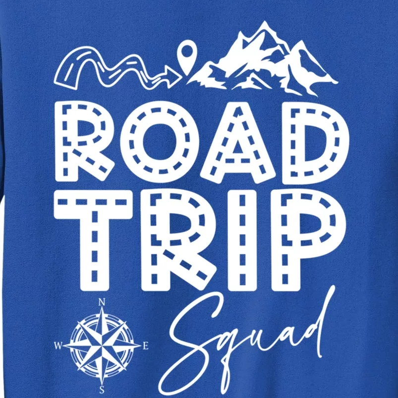 Family Road Trip Crew Gift Road Trip Squad Cute Gift Tall Sweatshirt