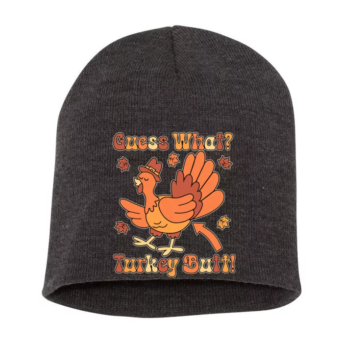 Funny Retro Thanksgiving Guess What Turkey Butt Short Acrylic Beanie