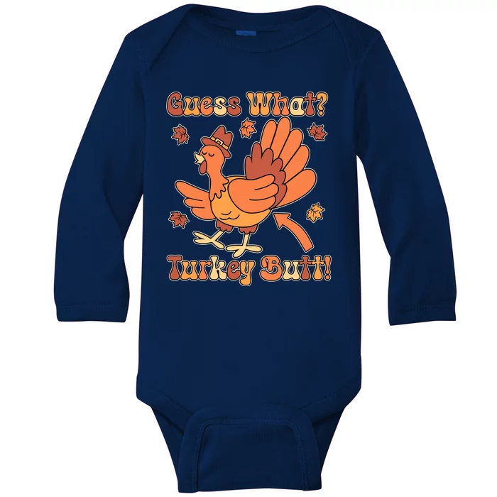 Funny Retro Thanksgiving Guess What Turkey Butt Baby Long Sleeve Bodysuit