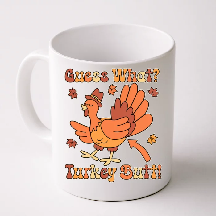 Funny Retro Thanksgiving Guess What Turkey Butt Front & Back Coffee Mug