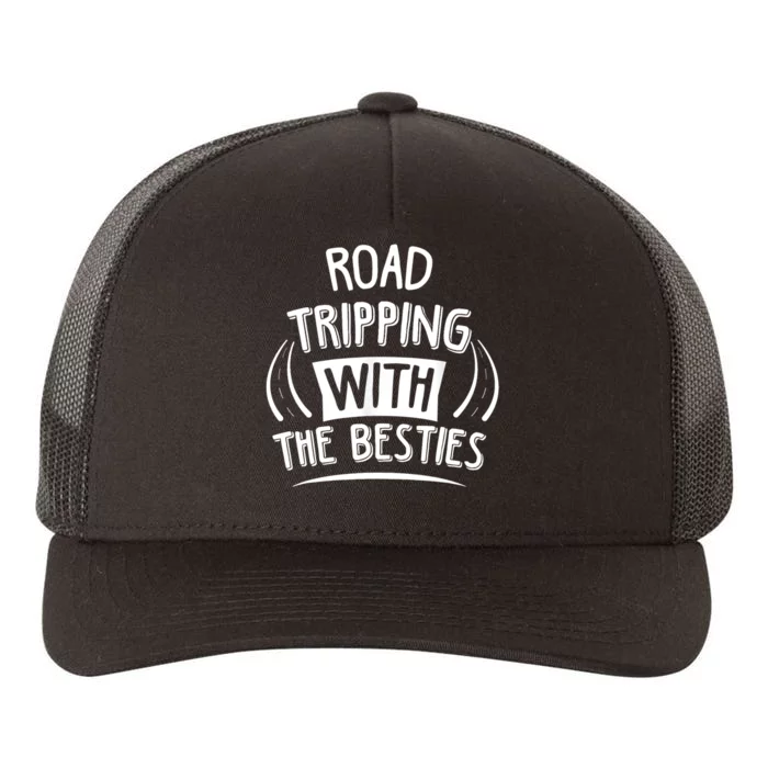 Funny Road Trip Design Road Tripping With The Besties Yupoong Adult 5-Panel Trucker Hat