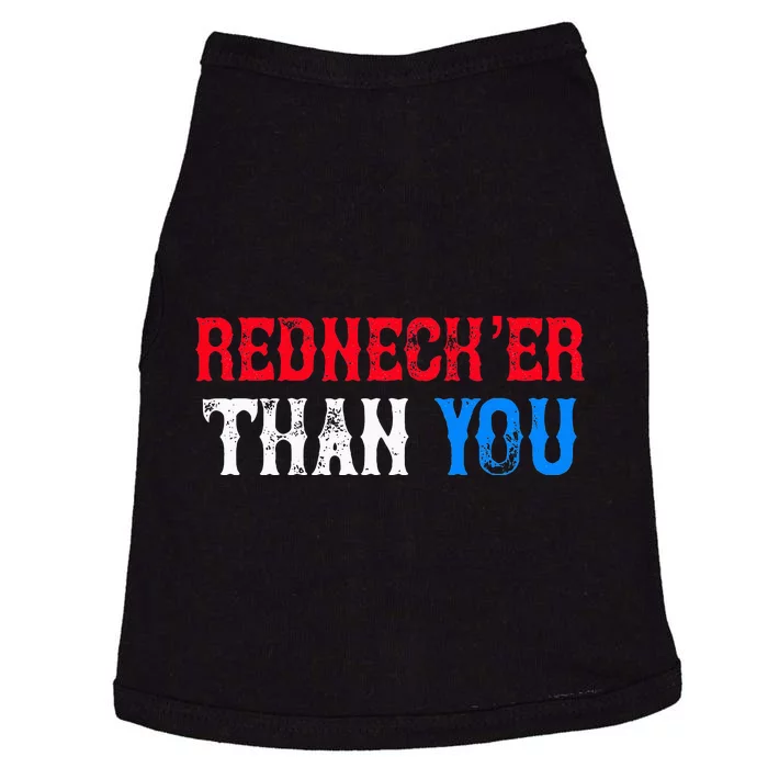 Funny Redneck Than You Doggie Tank