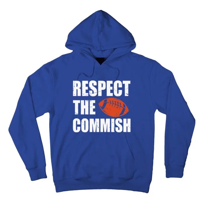 Football Respect The Commish Fantasy Football Champion Tall Hoodie