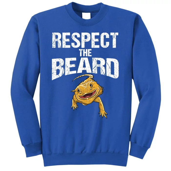 Funny Respect The Beard Gift Cute Bearded Dragon Gift Tall Sweatshirt