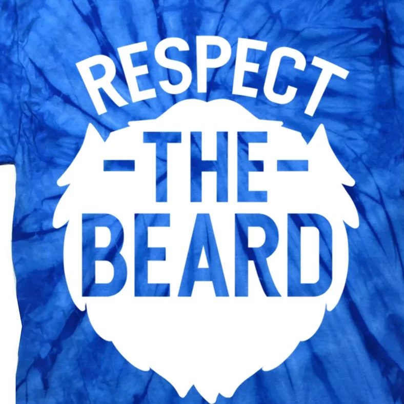 Funny Respect The Beard Funny Gift Tie-Dye T-Shirt