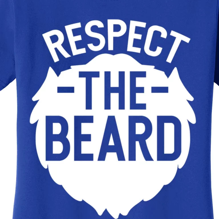 Funny Respect The Beard Funny Gift Women's T-Shirt