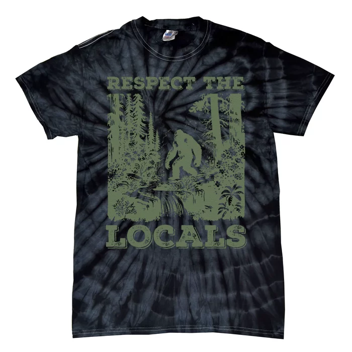 Funny Respect The Locals Big Foot Sasquatch Yeti Walking In The Forest Vintage Tie-Dye T-Shirt