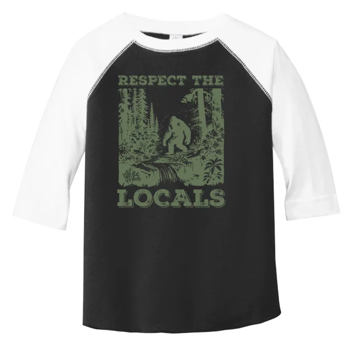 Funny Respect The Locals Big Foot Sasquatch Yeti Walking In The Forest Vintage Toddler Fine Jersey T-Shirt