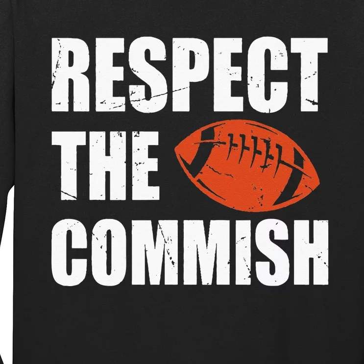 Football Respect The Commish Fantasy Football Champion Long Sleeve Shirt