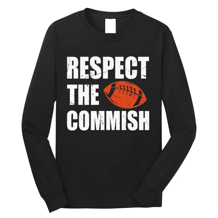 Football Respect The Commish Fantasy Football Champion Long Sleeve Shirt