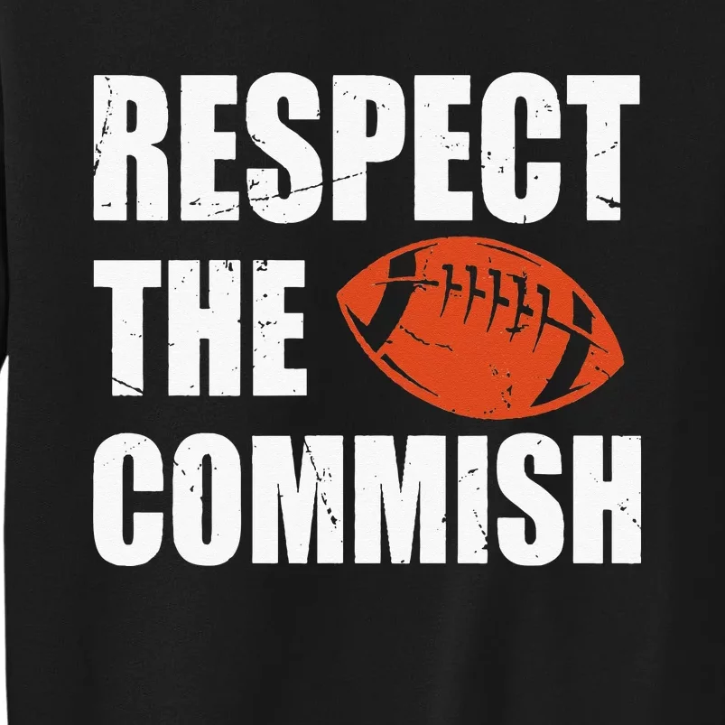 Football Respect The Commish Fantasy Football Champion Sweatshirt