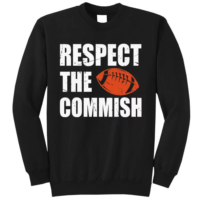 Football Respect The Commish Fantasy Football Champion Sweatshirt