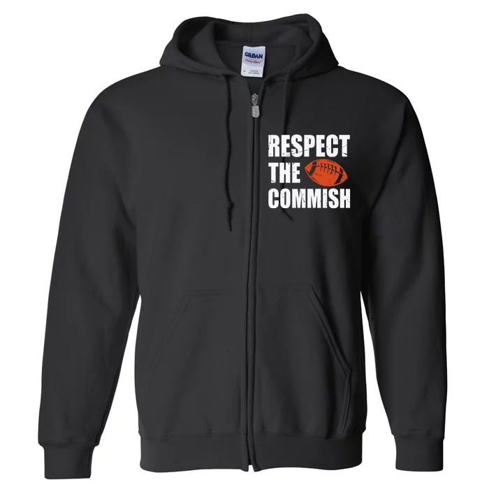 Football Respect The Commish Fantasy Football Champion Full Zip Hoodie