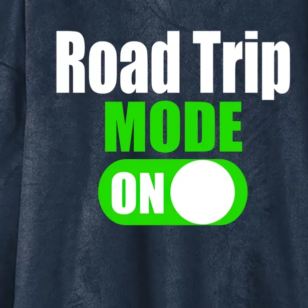 Funny Road Trip Mode On Family Vacation Travel Gift Hooded Wearable Blanket