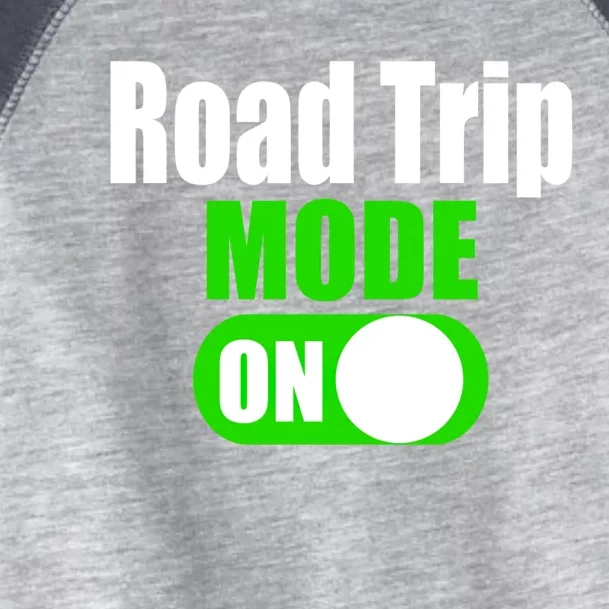 Funny Road Trip Mode On Family Vacation Travel Gift Toddler Fine Jersey T-Shirt