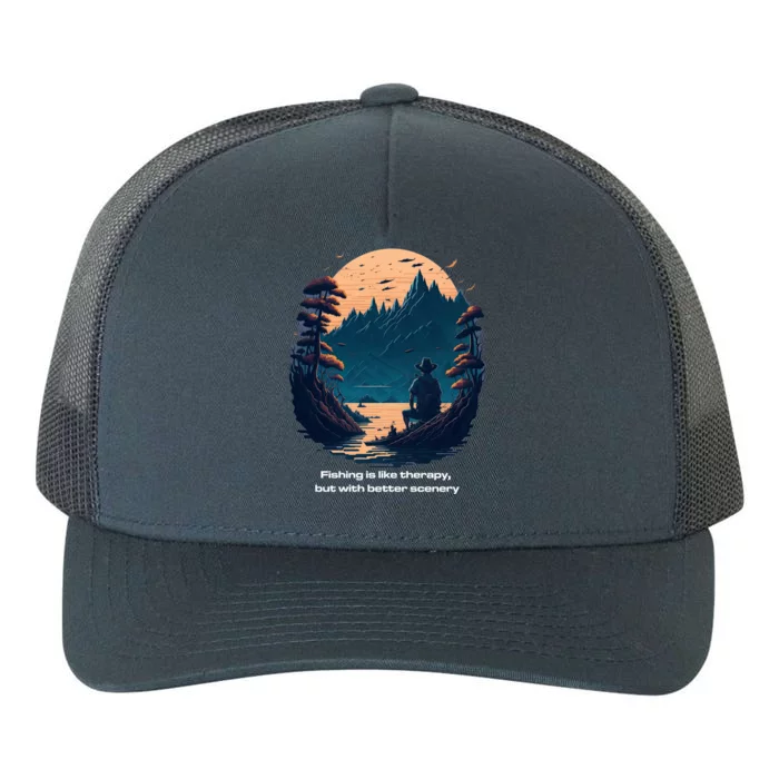 Fishing Relaxing Therapy Quote Meaningful Gift Yupoong Adult 5-Panel Trucker Hat