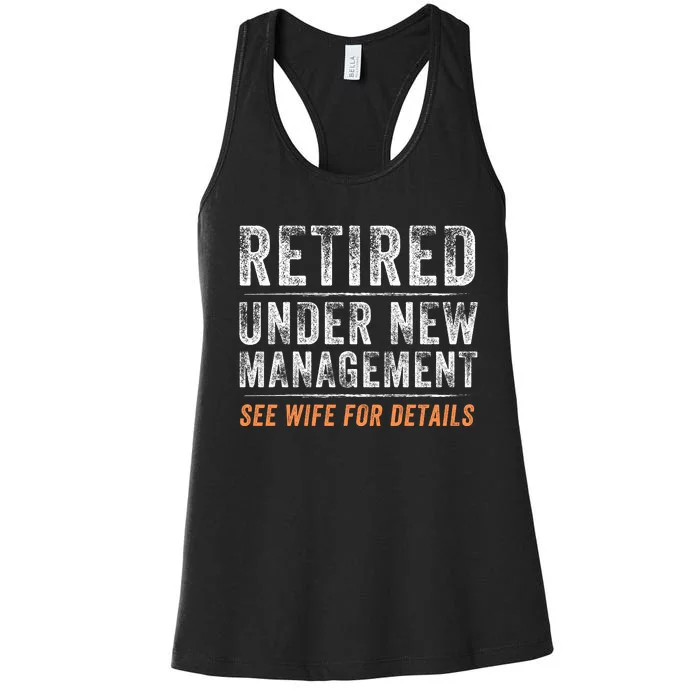 Funny Retired Under New Management See Wife For Details Women's Racerback Tank