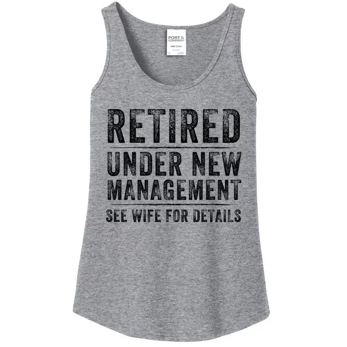 Funny Retired Under New Management See Wife For Details, Retirement Pun Ladies Essential Tank