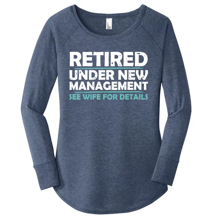 Funny Retired Under New Management Retirement Women's Perfect Tri Tunic Long Sleeve Shirt