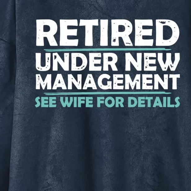 Funny Retired Under New Management Retirement Dad Hooded Wearable Blanket