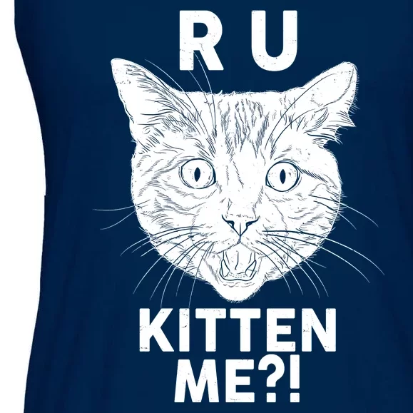 Funny R U Kitten Me Are You Kidding Me Cat Ladies Essential Flowy Tank