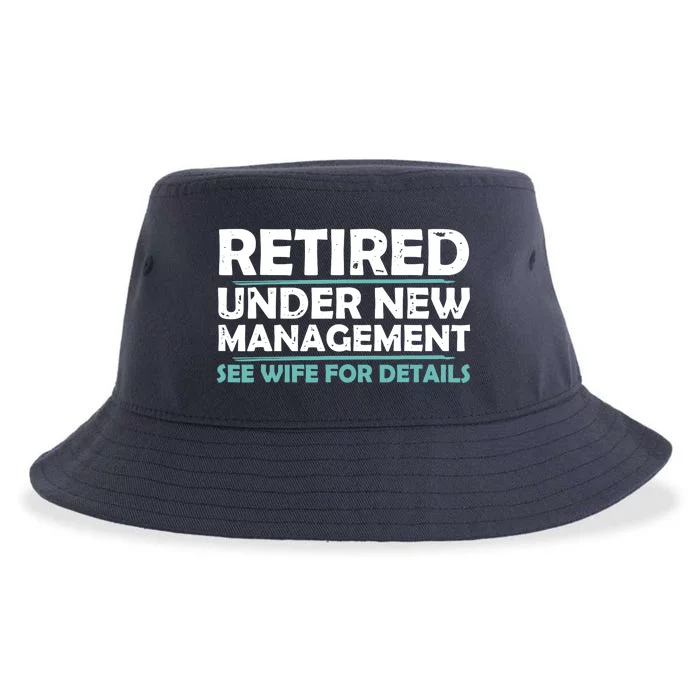 Funny Retired Under New Management Retirement Dad Sustainable Bucket Hat